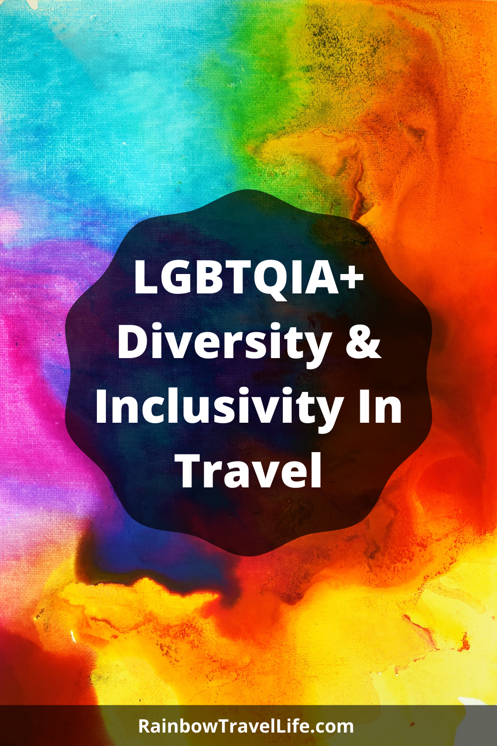 LGBTQIA+ - Rainbow Travel Life